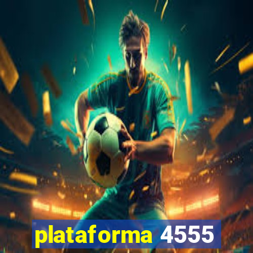 plataforma 4555